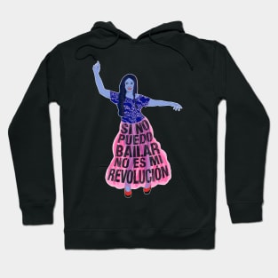 If I can't dance, it's not my revolution Hoodie